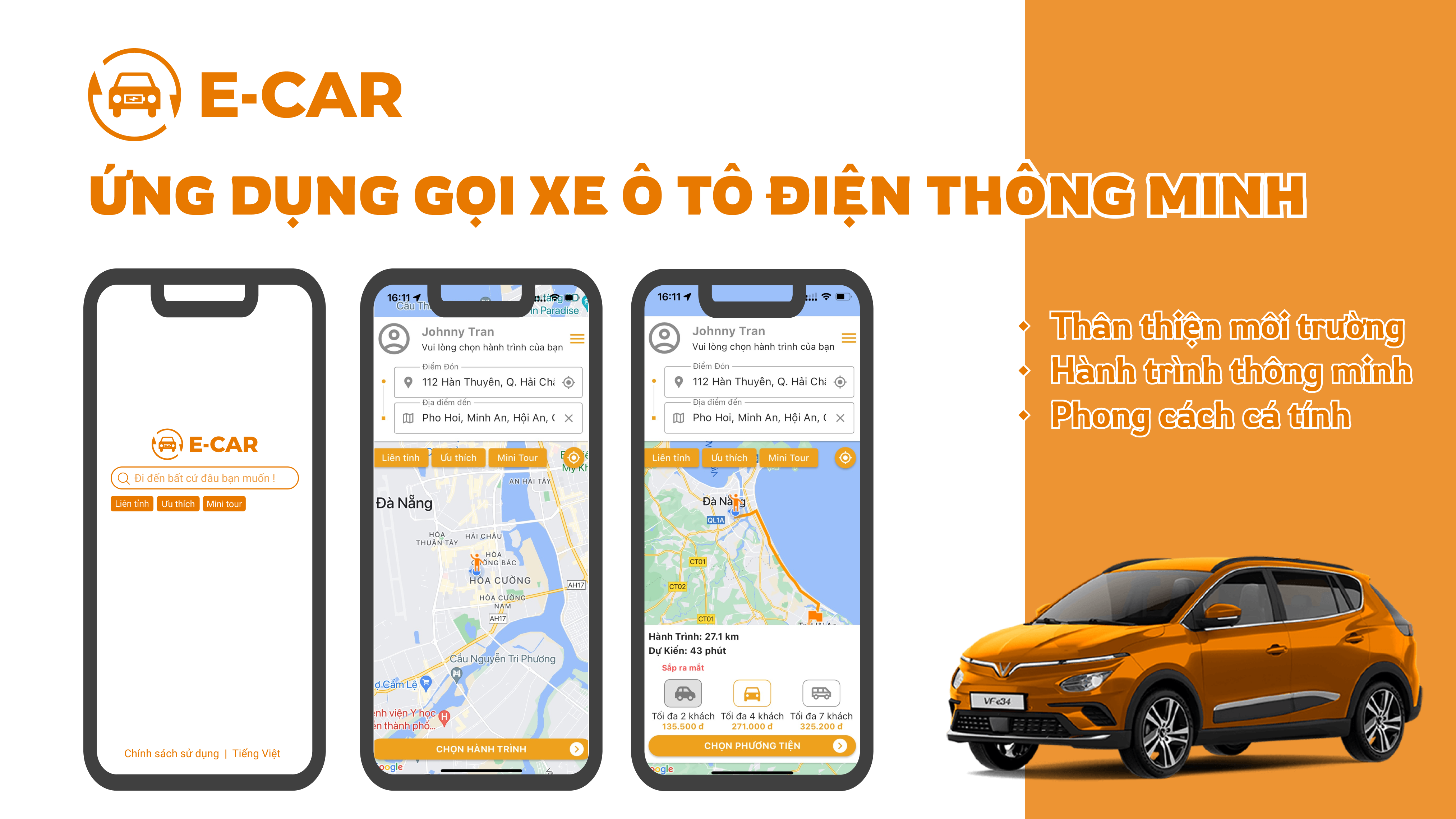 Một start-up công nghệ phát triển ứng dụng gọi xe ô tô điện E-CAR đang được quan tâm gần đây